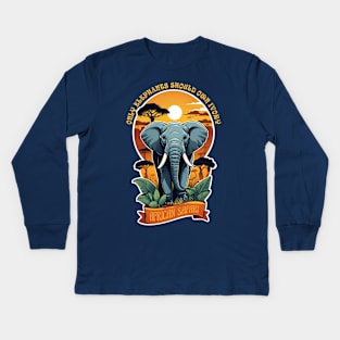 Only Elephants should own Ivory Kids Long Sleeve T-Shirt